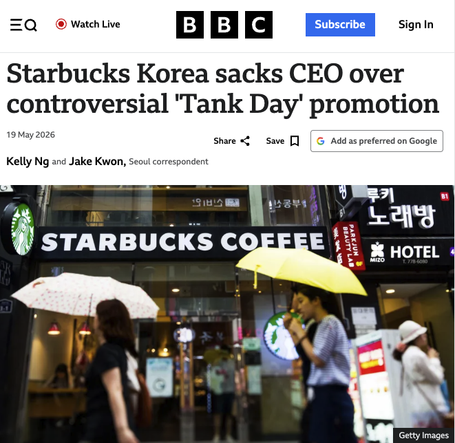 BBC headline: Starbucks Korea sacks CEO over controversial 'Tank Day' promotion.